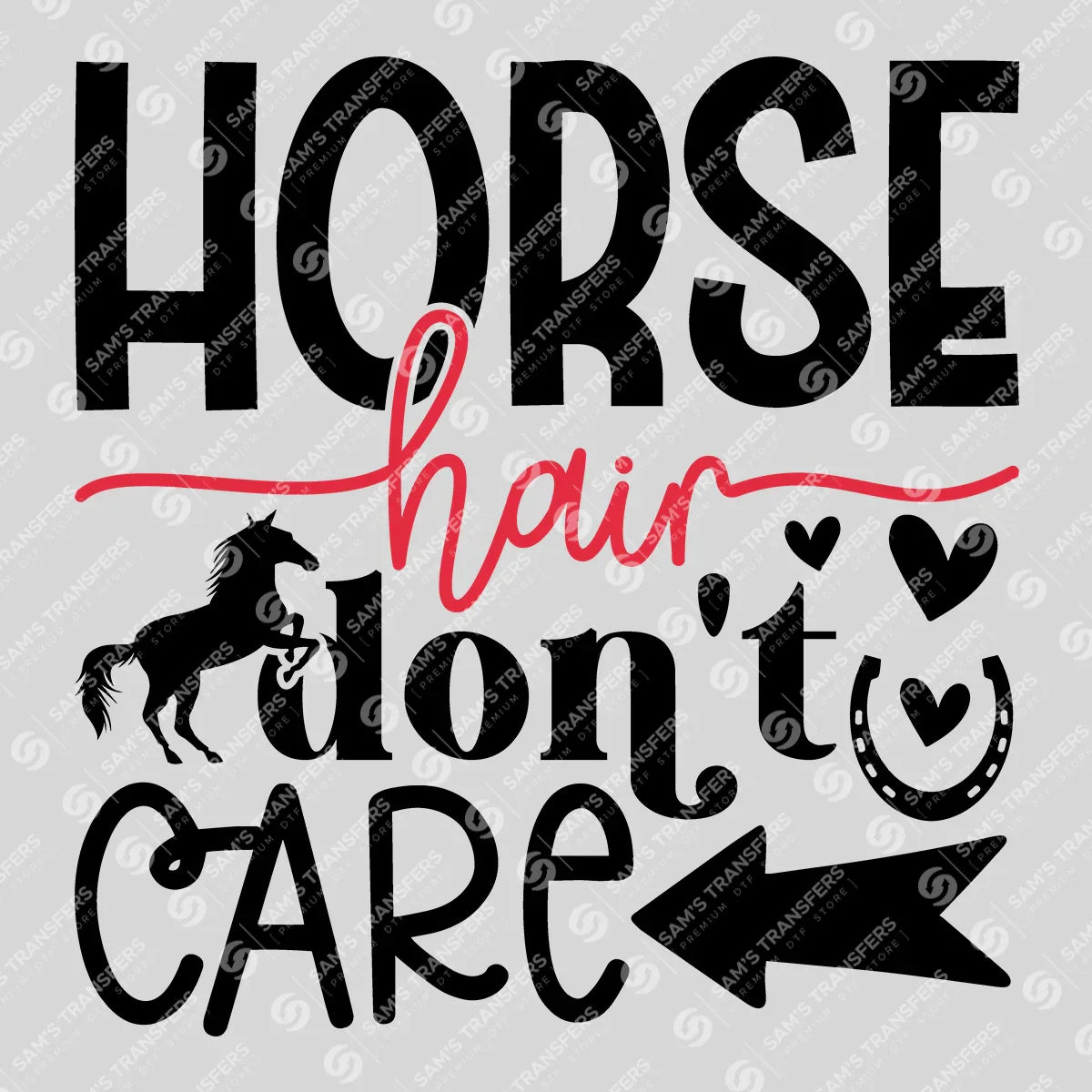 Apparel featuring a Horse Hair Don't Care-themed DTF transfer.