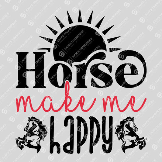 Apparel featuring a Horse Make Me Happy-themed DTF transfer.