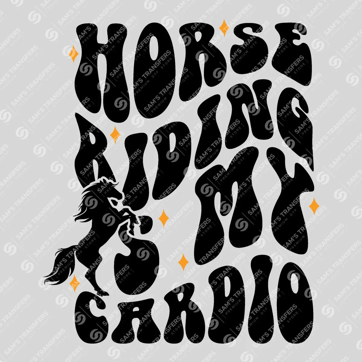 Apparel featuring a Horse Riding Is My Cardio-themed DTF transfer.