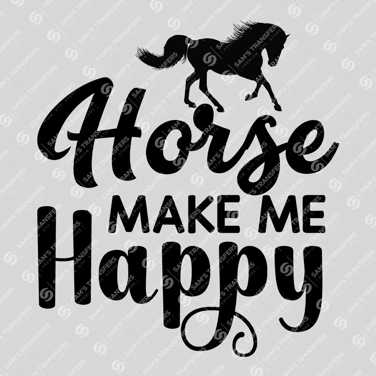 Apparel featuring a Horse Make Me Happy-themed DTF transfer.