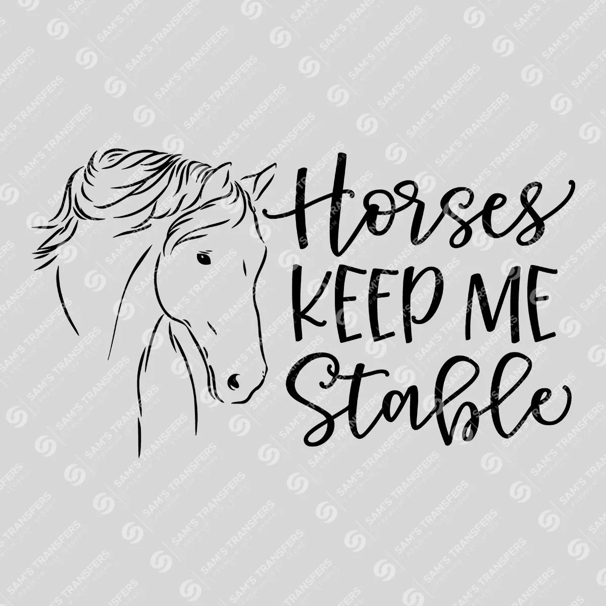 Apparel featuring a Horses Keep Me Stable-themed DTF transfer.