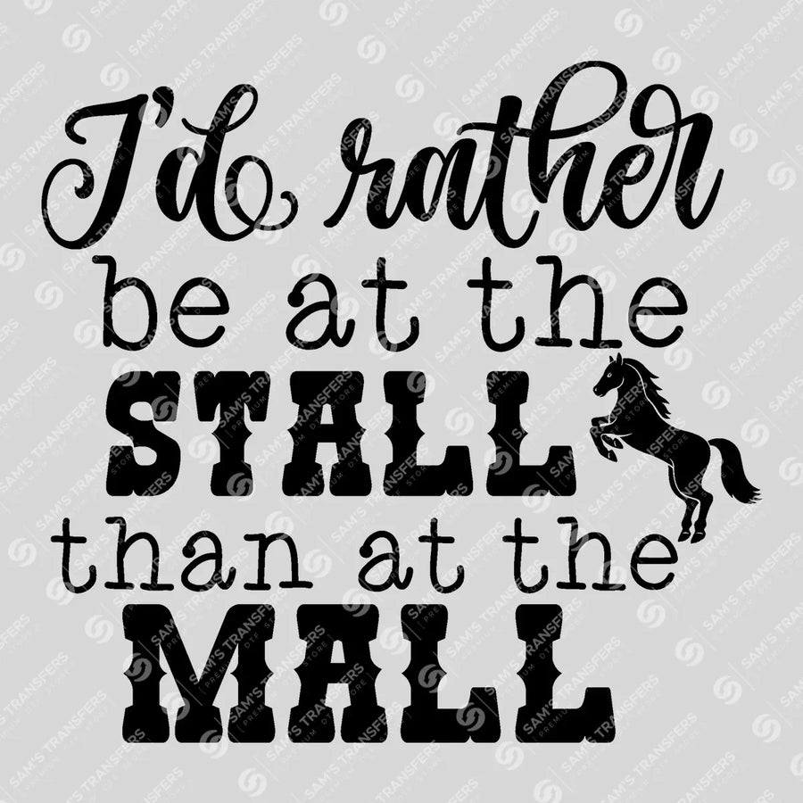 I'd Rather Be at the Stall Ready-to-Press DTF Transfer | SAT08392