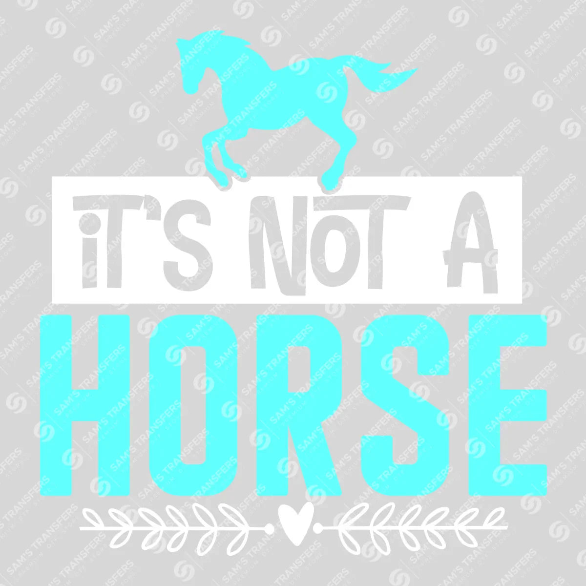 Apparel featuring a It's Not a Horse-themed DTF transfer.
