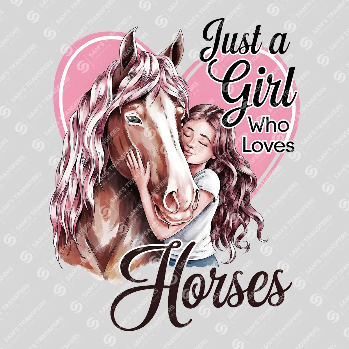 Apparel featuring a Just a Girl Who Loves Horses-themed DTF transfer.