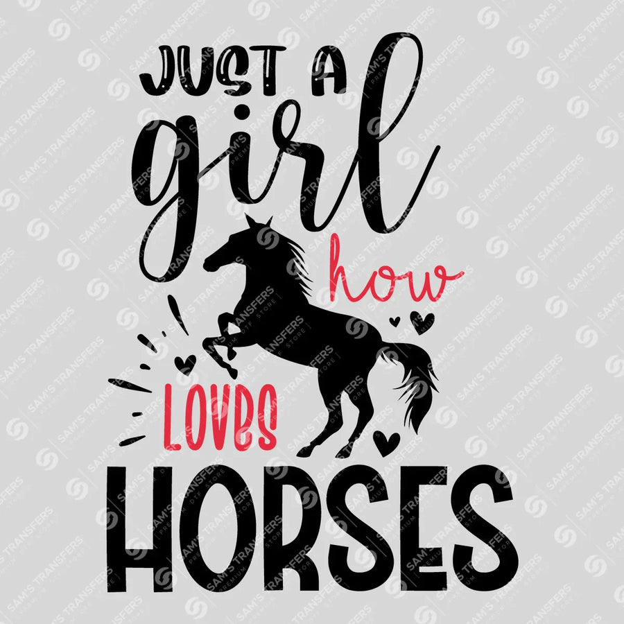 Just a Girl Who Loves Horses Ready-to-Press DTF Transfer | SAT08402