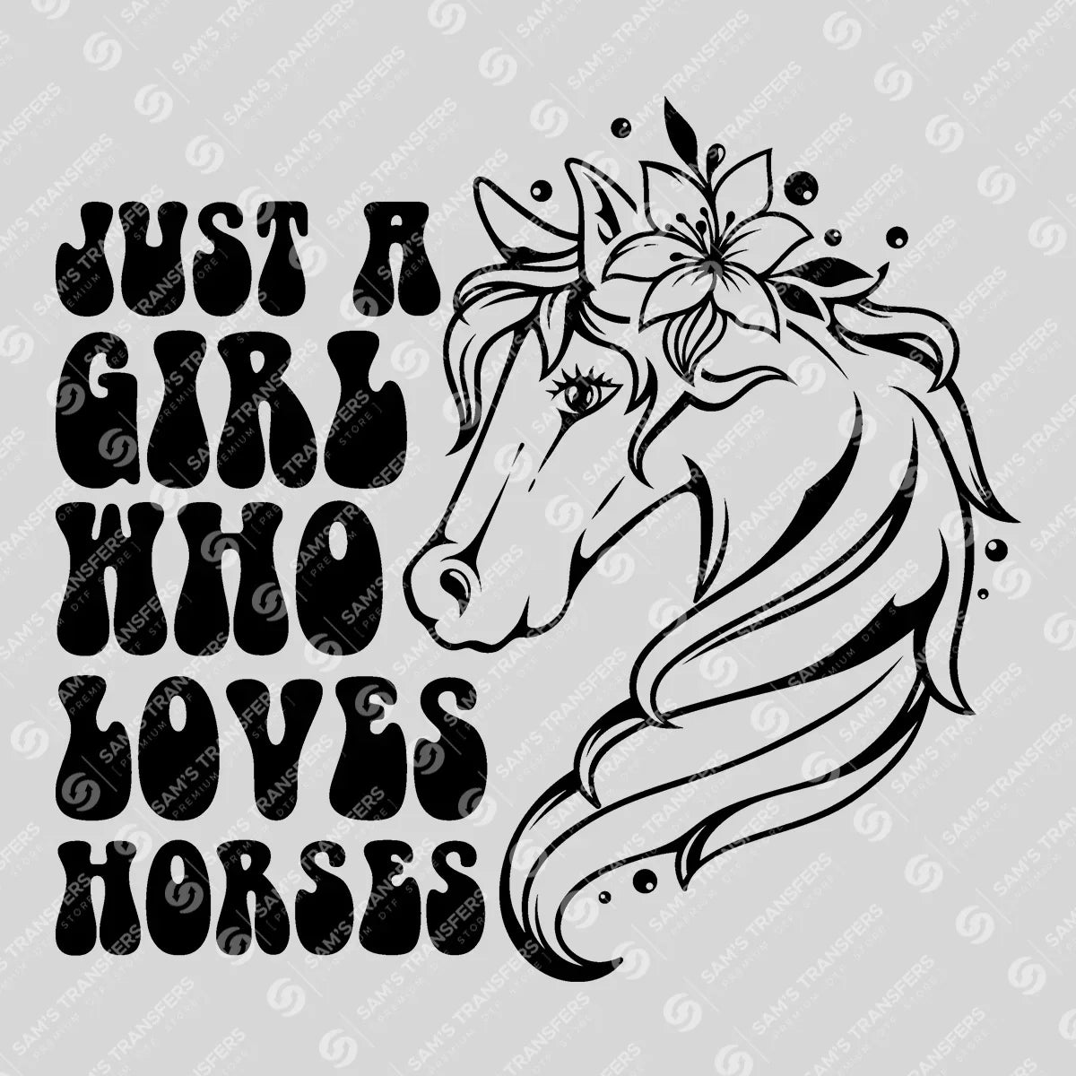 Apparel featuring a Just a Girl Who Loves Horses-themed DTF transfer.