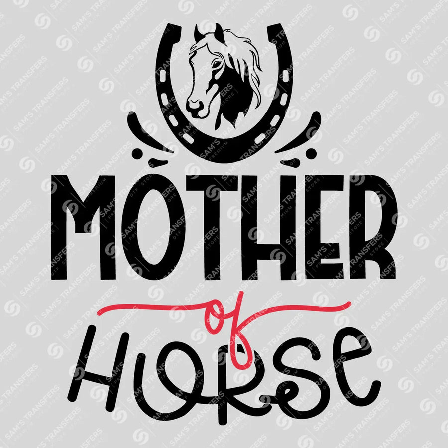 Mother of Horse Ready-to-Press DTF Transfer | SAT08421