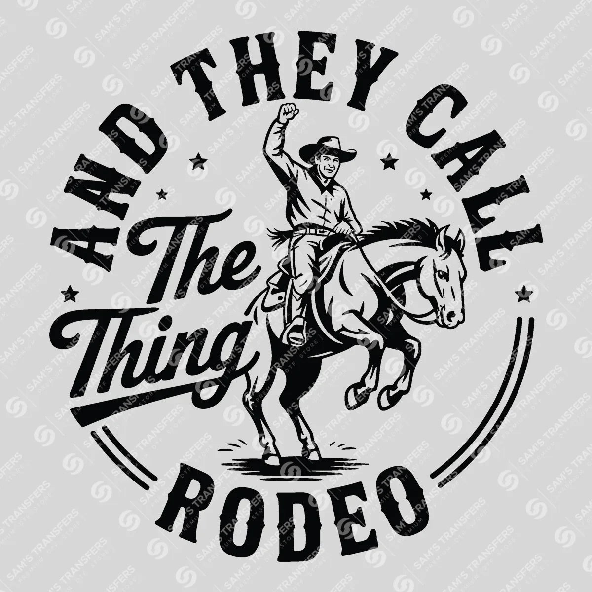 Apparel featuring a And They Call the Thing Rodeo-themed DTF transfer.
