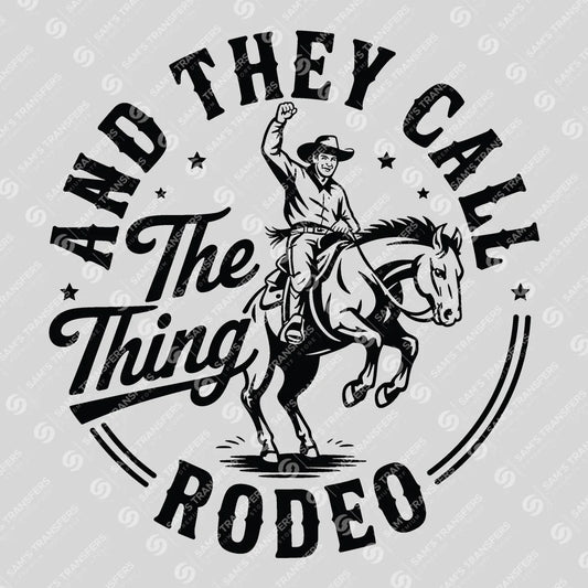 Apparel featuring a And They Call the Thing Rodeo-themed DTF transfer.