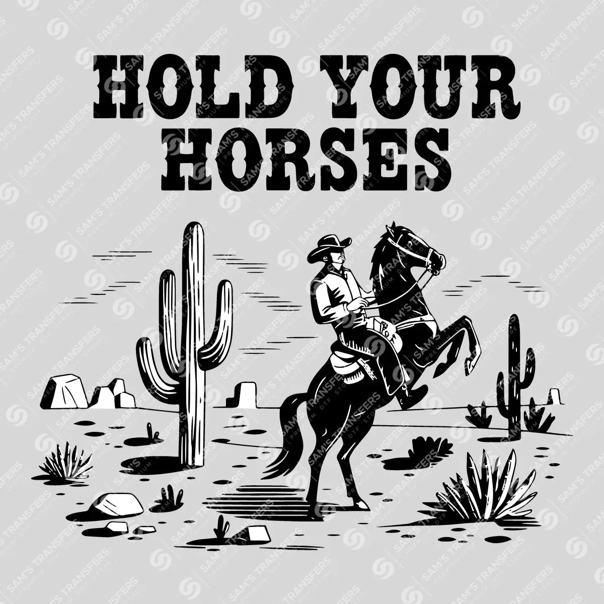 Apparel featuring a Hold Your Horses-themed DTF transfer.
