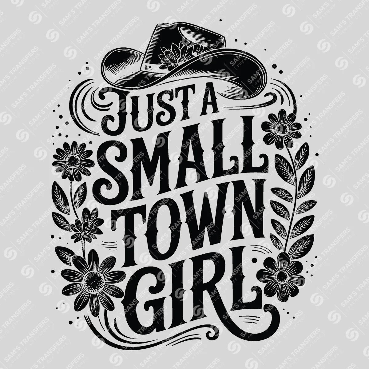 Apparel featuring a Just a Small Town Girl-themed DTF transfer.