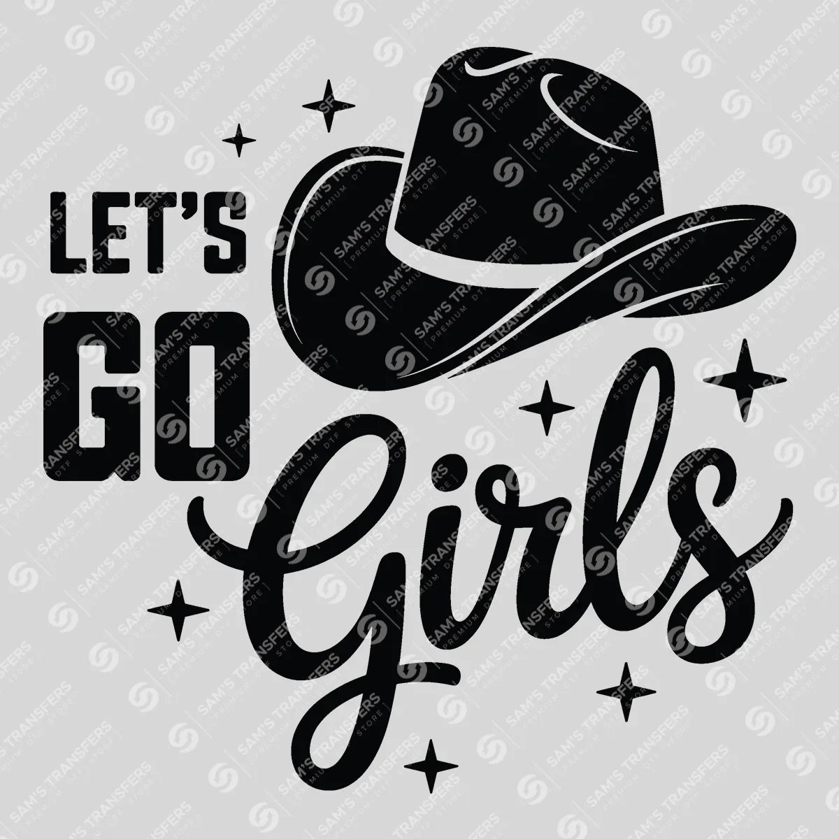 Apparel featuring a Let's Go Girls-themed DTF transfer.