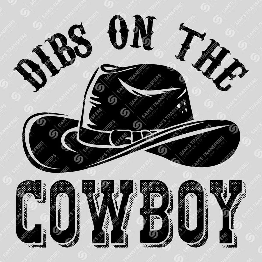 Dibs on the Cowboy Ready-to-Press DTF Transfer | SAT08558
