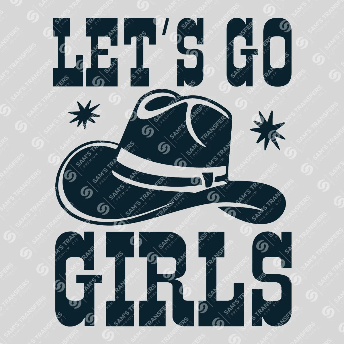 Apparel featuring a Let's Go Girls-themed DTF transfer.