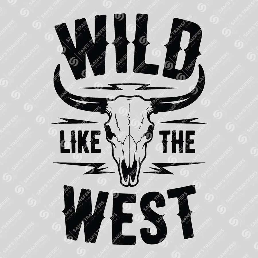 Wild Like the West Ready-to-Press DTF Transfer | SAT08613