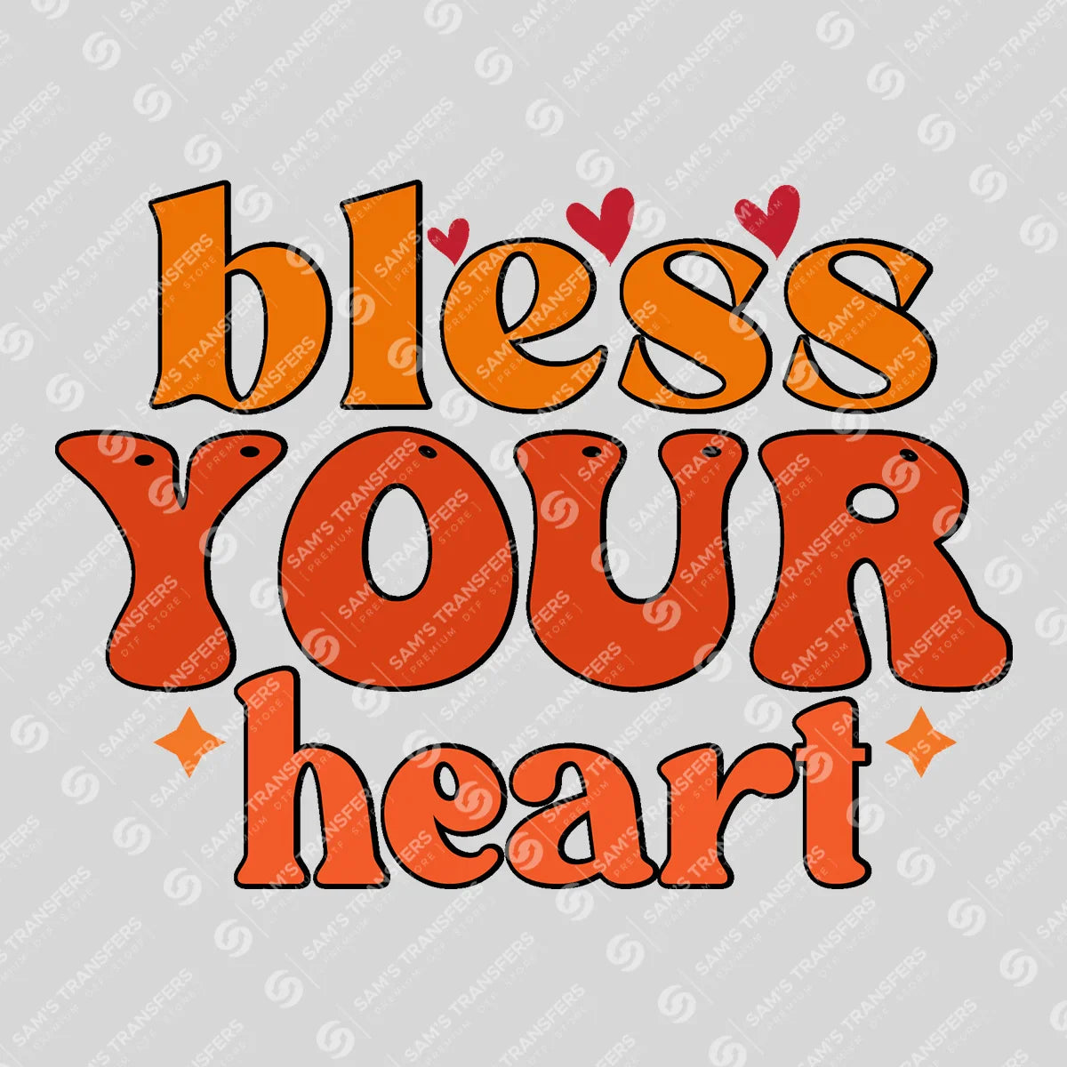 Apparel featuring a Bless Your Heart-themed DTF transfer.