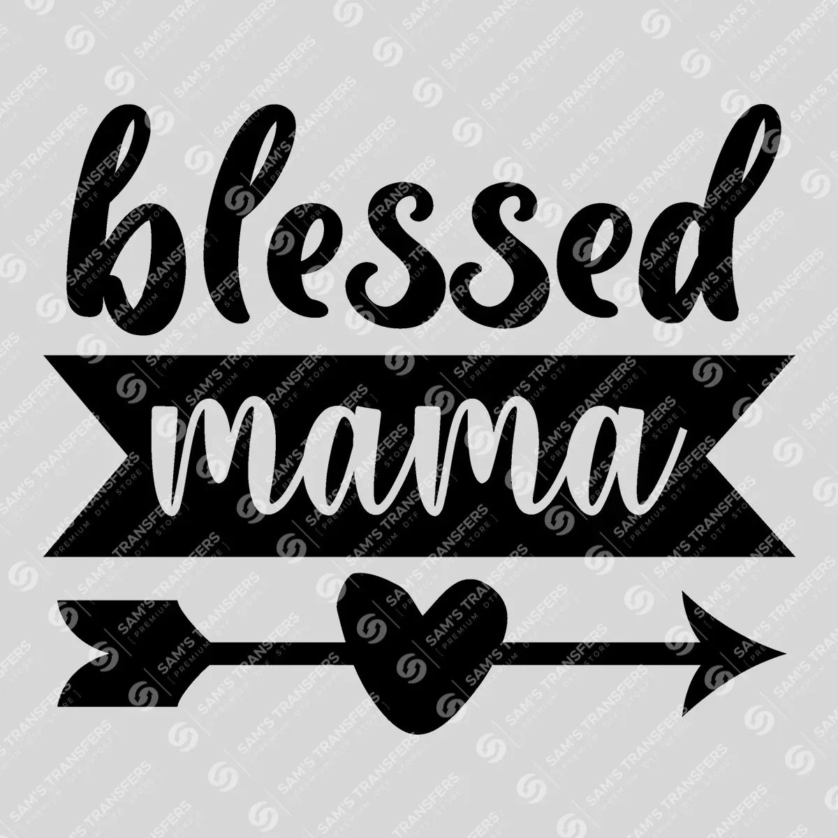 Apparel featuring a Blessed Mama-themed DTF transfer.