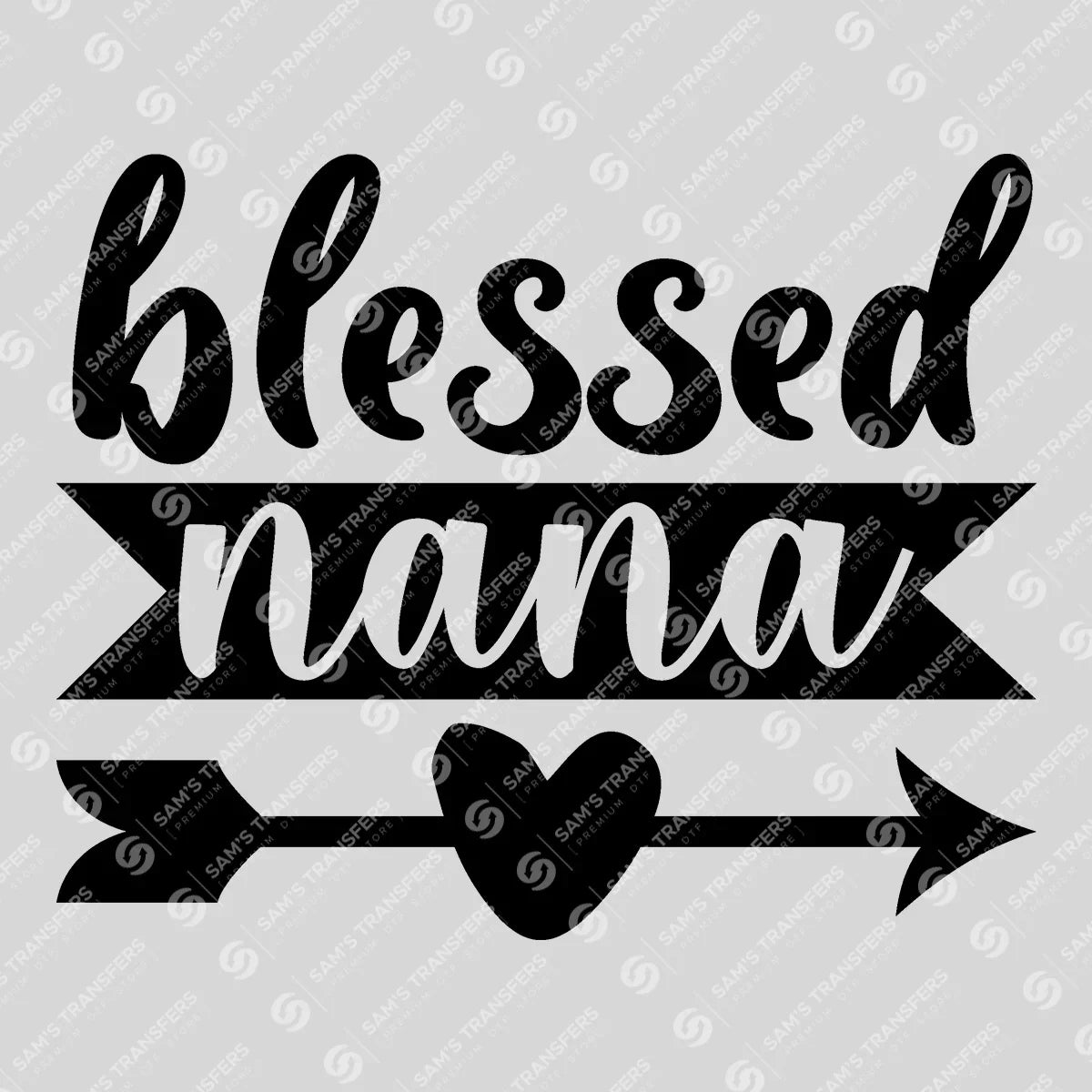 Apparel featuring a Blessed Nana-themed DTF transfer.