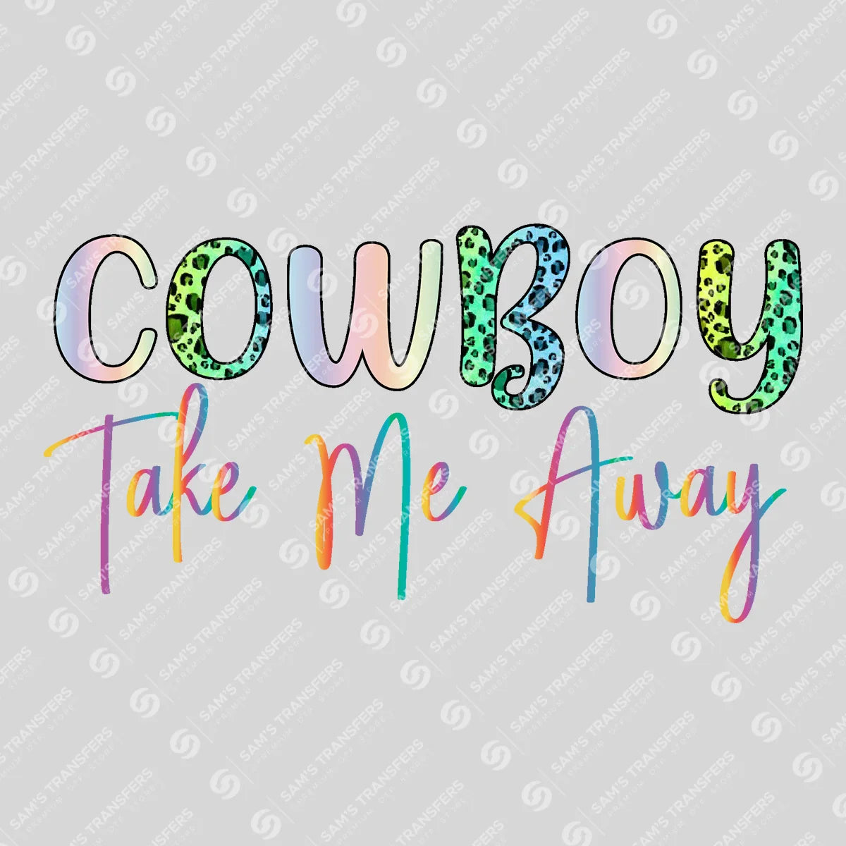 Apparel featuring a Cowboy Take Me Away-themed DTF transfer.