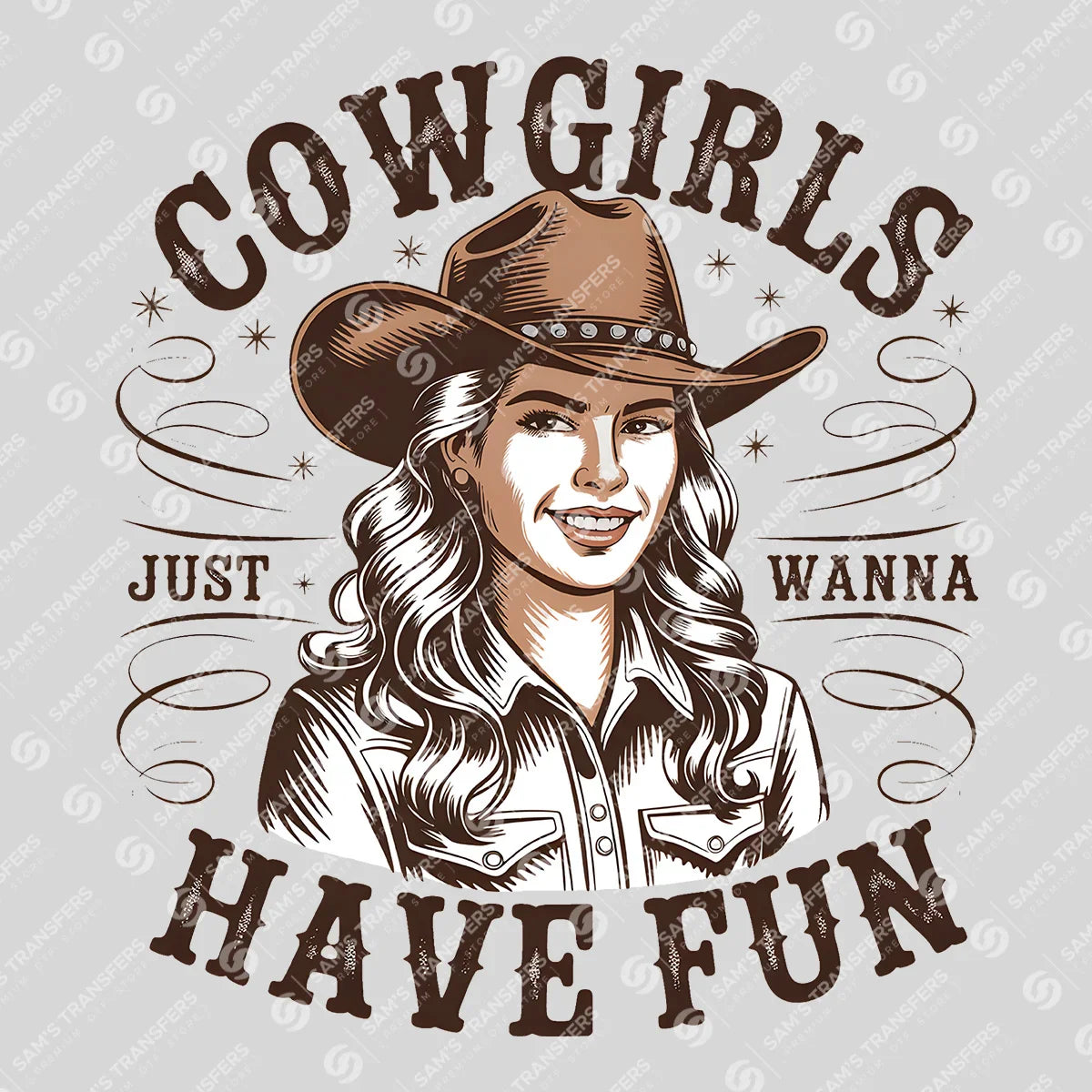 Apparel featuring a Cowgirls Just Wanna Have Fun-themed DTF transfer.