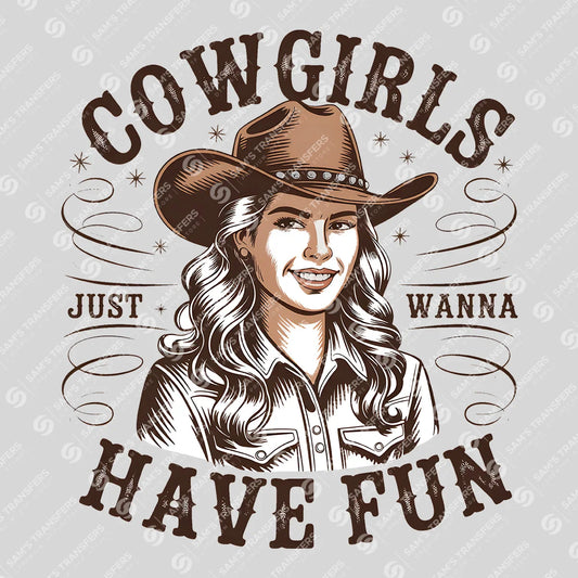 Apparel featuring a Cowgirls Just Wanna Have Fun-themed DTF transfer.