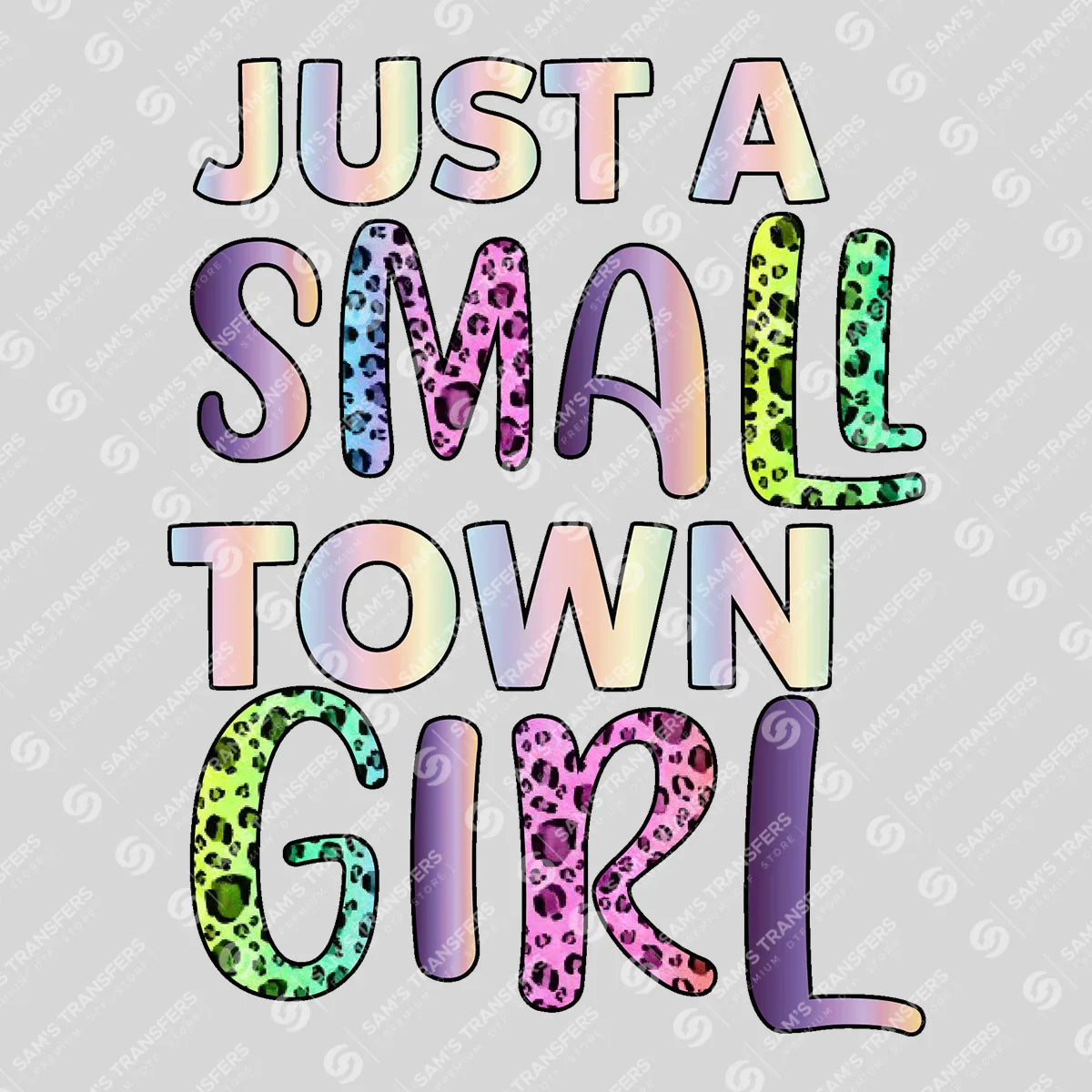 Apparel featuring a Just a Small Town Girl-themed DTF transfer.