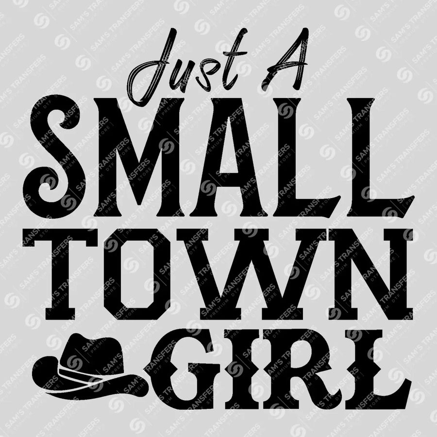 Just a Small Town Girl Ready-to-Press DTF Transfer | SAT08707