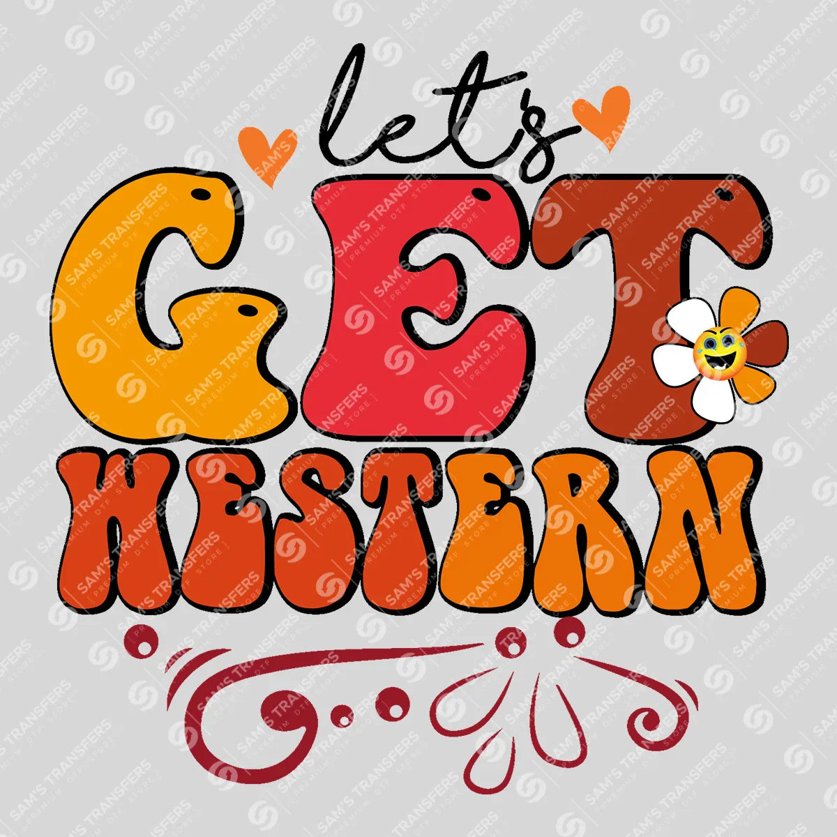 Apparel featuring a Let's Get Western-themed DTF transfer.