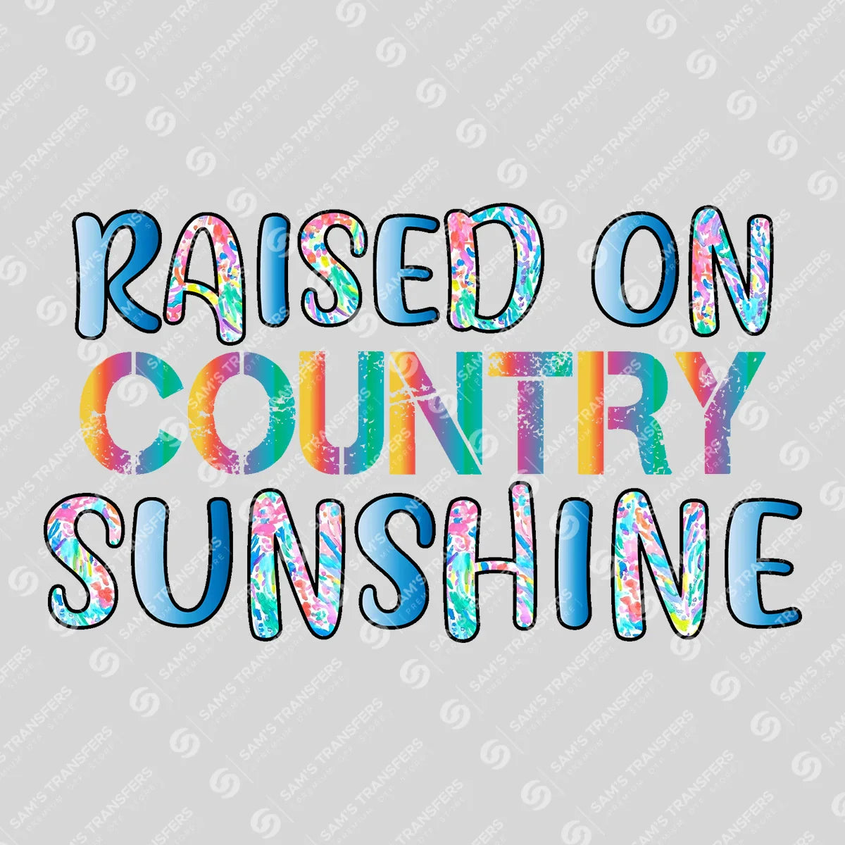 Apparel featuring a Raised on Country Sunshine-themed DTF transfer.