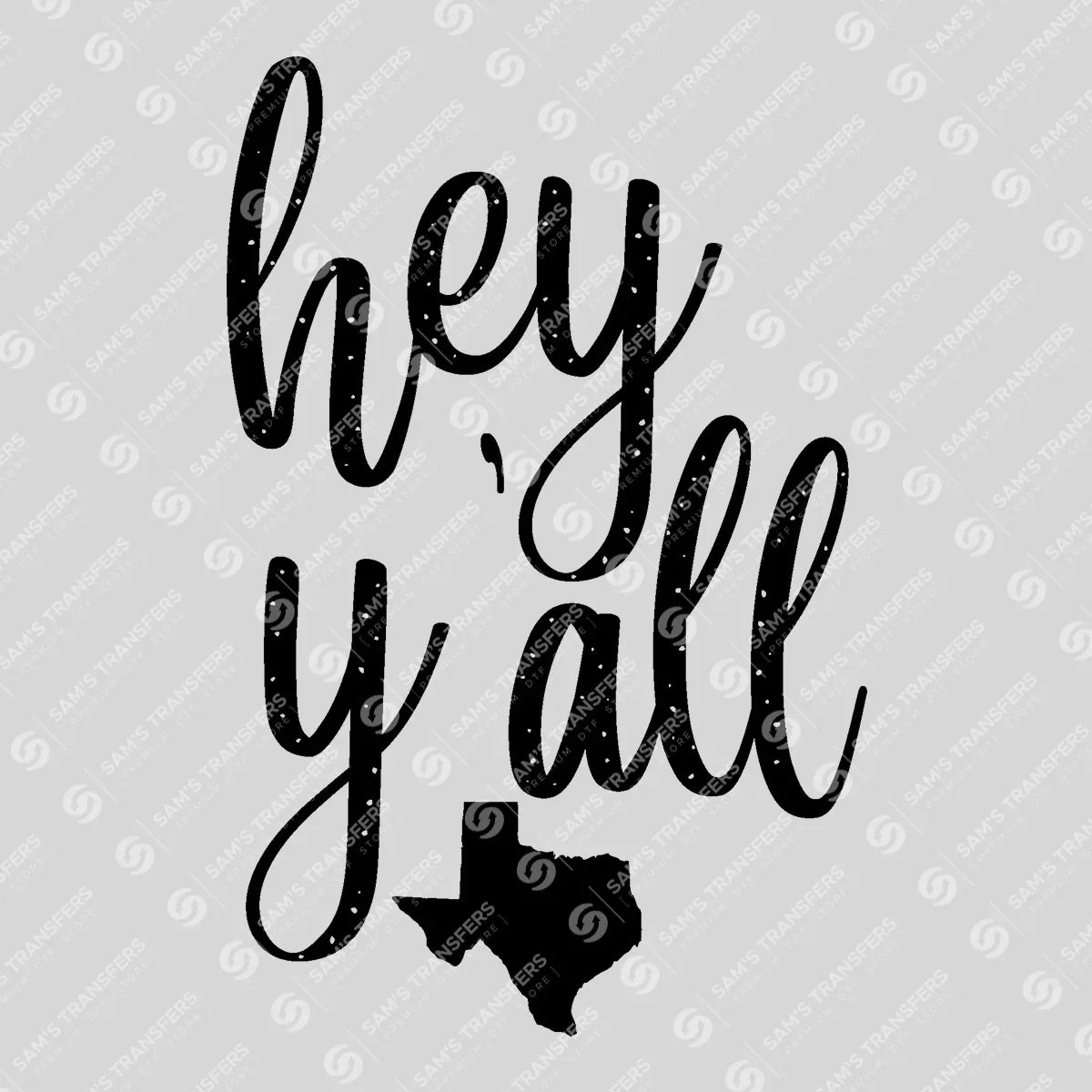 Apparel featuring a Hey Y'all-themed DTF transfer.
