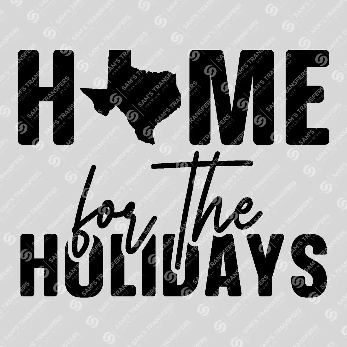 Apparel featuring a Home for the Holidays-themed DTF transfer.