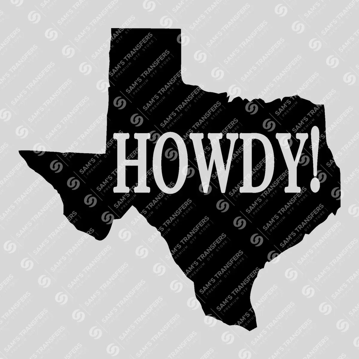 Apparel featuring a Howdy Texas-themed DTF transfer.