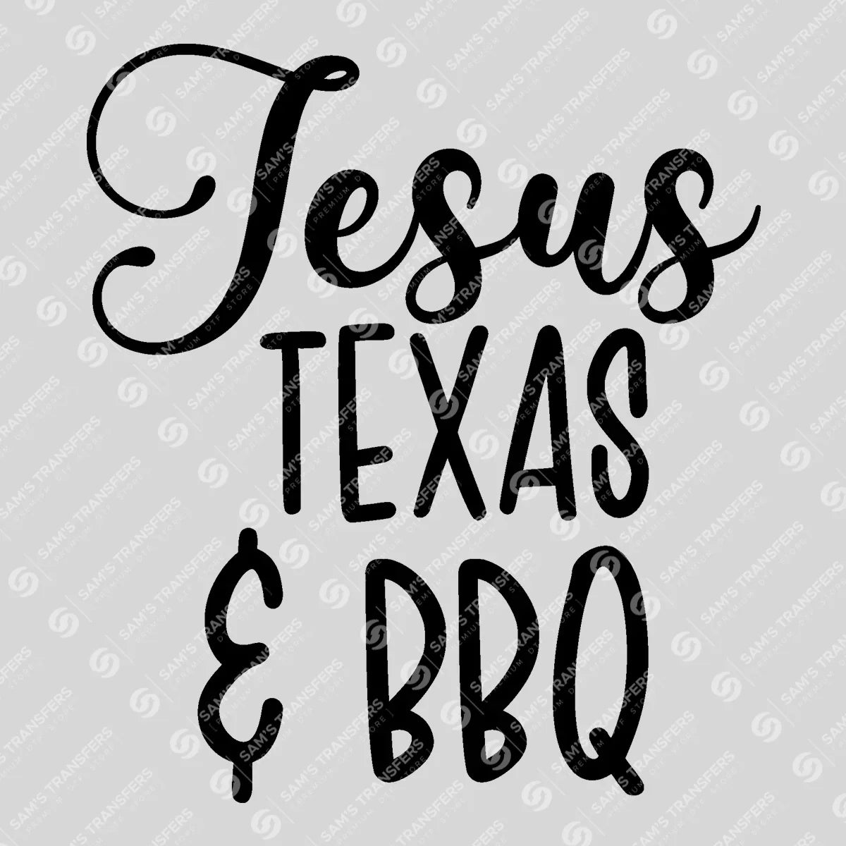 Apparel featuring a Jesus Texas and BBQ-themed DTF transfer.