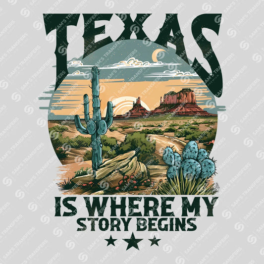 Apparel featuring a Texas Is Where My Story Begins-themed DTF transfer.