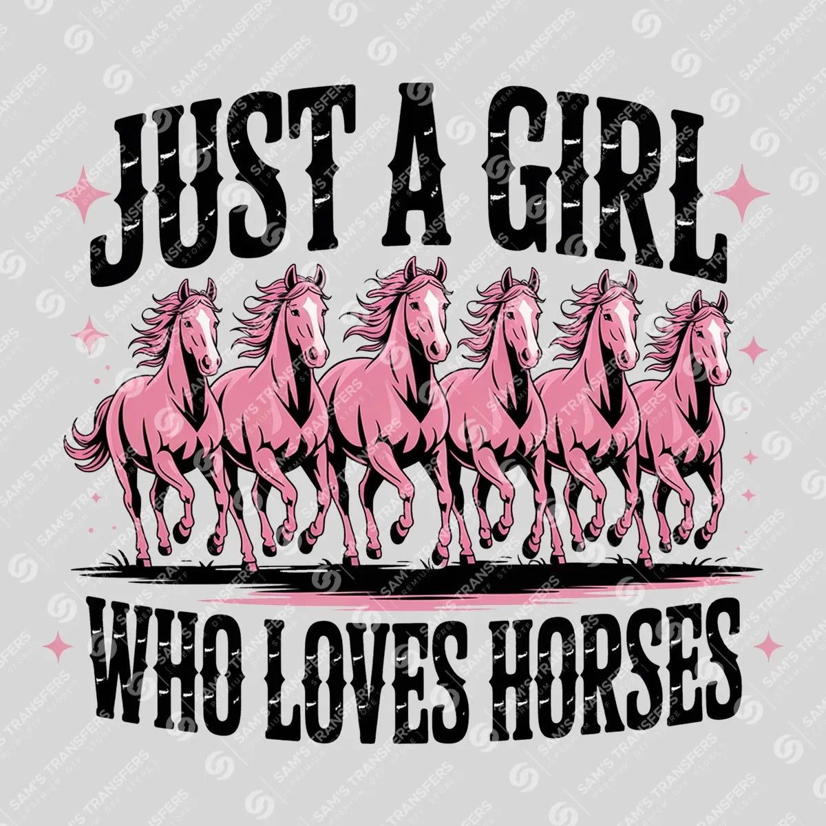 Apparel featuring a Just a Girl Who Loves Horses-themed DTF transfer.