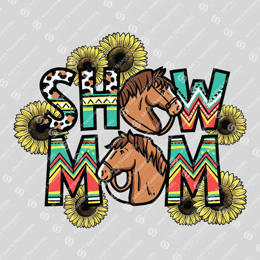 Apparel featuring a Show Mom-themed DTF transfer.