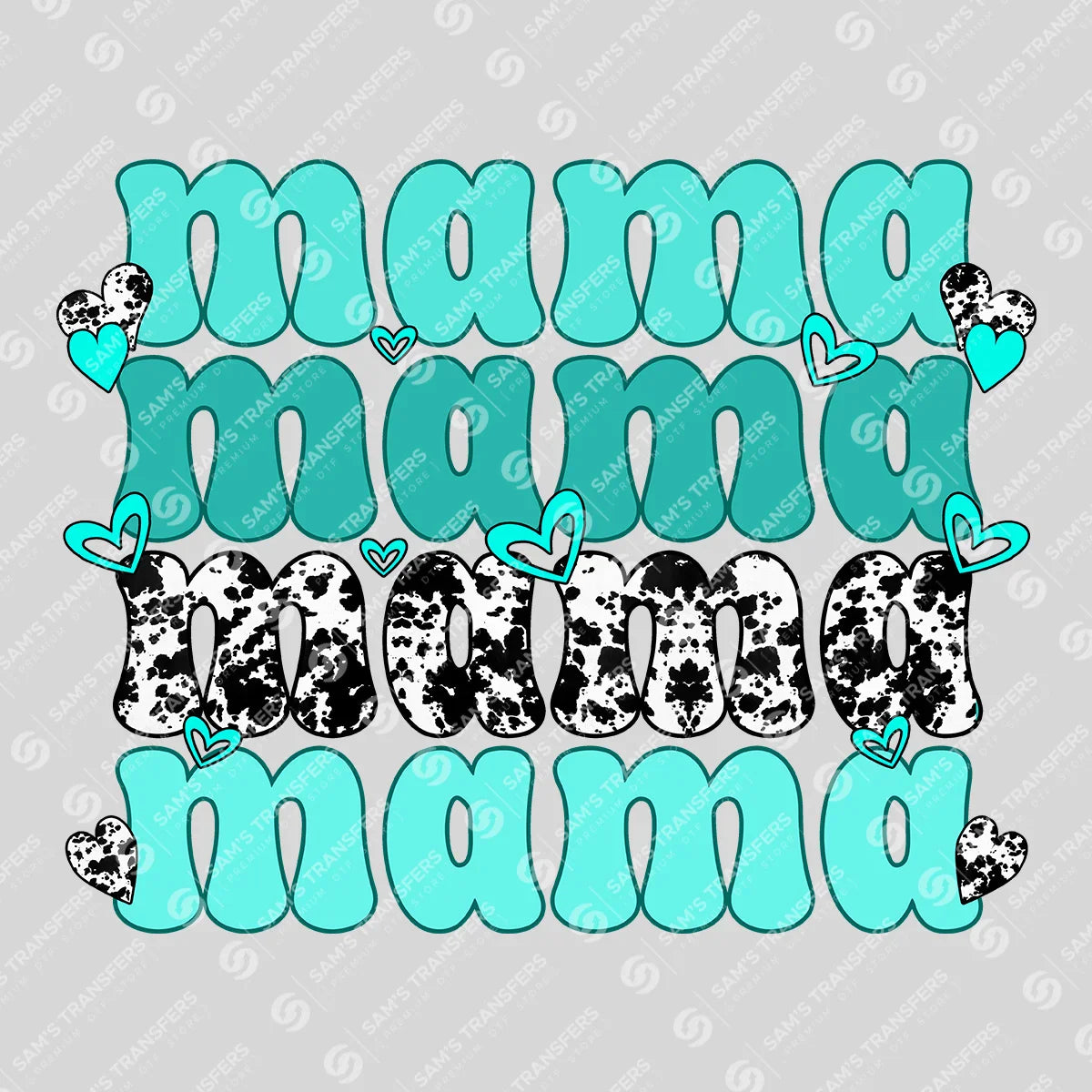 Apparel featuring a Mama Teal Stacked-themed DTF transfer.
