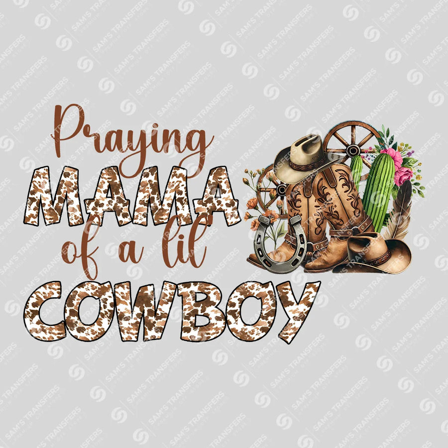 Praying Mama of a Lil Cowboy Ready-to-Press DTF Transfer | SAT08990