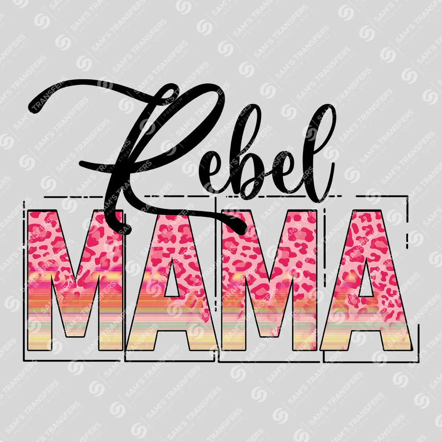 Rebel Mama Ready-to-Press DTF Transfer | SAT08991