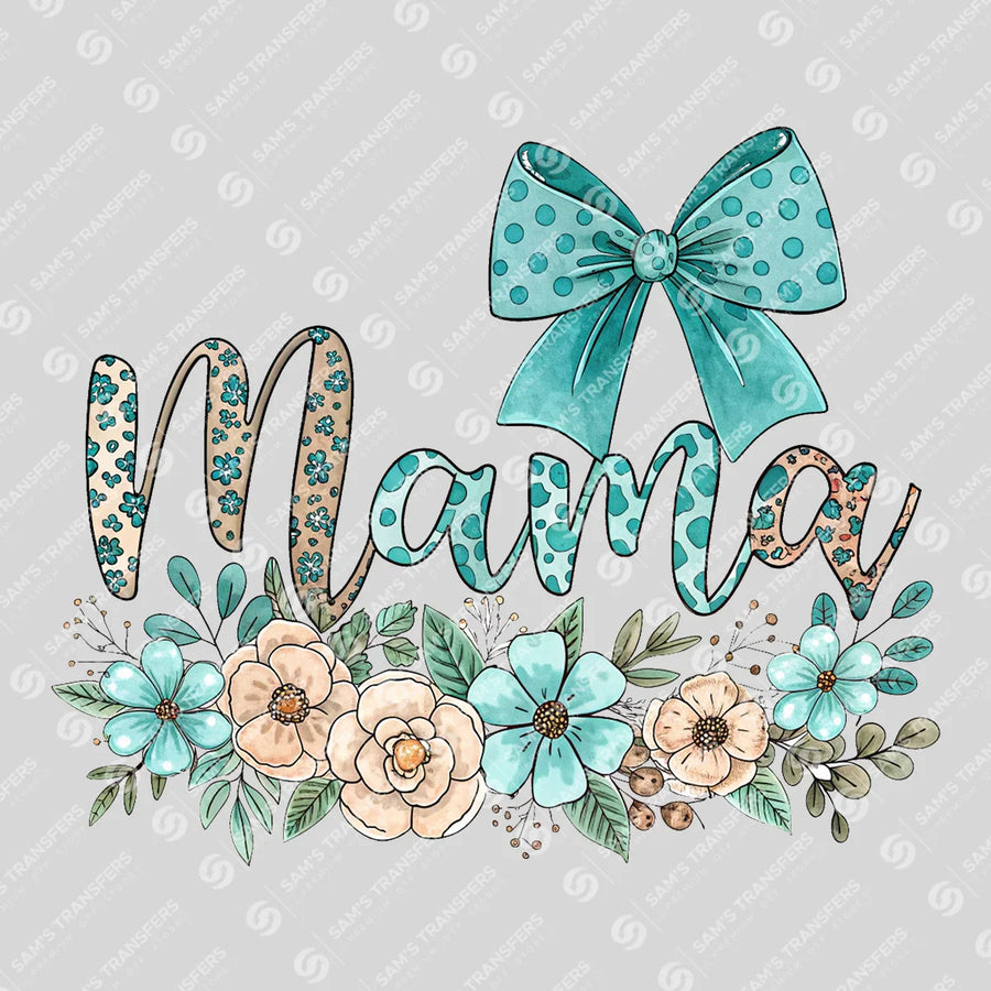 Mama Teal Polka Floral Ready-to-Press DTF Transfer | SAT09065
