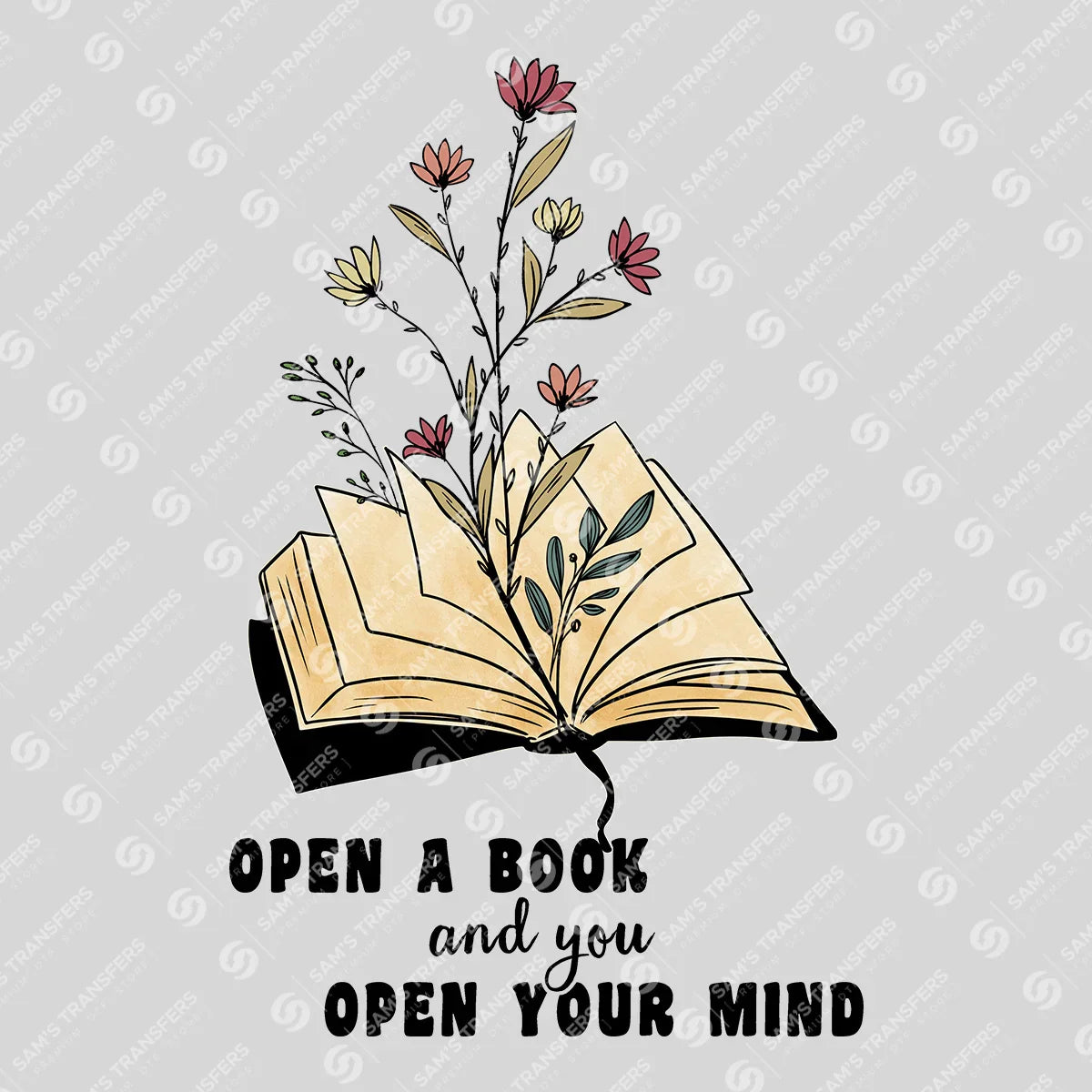 Apparel featuring a Open a Book Open Your Mind-themed DTF transfer.