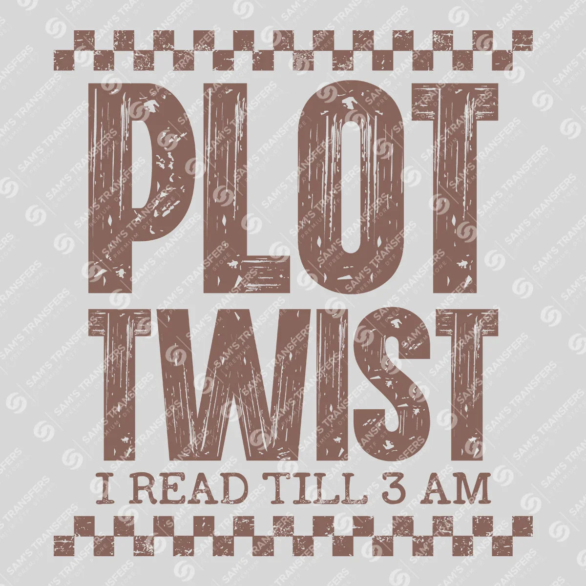 Apparel featuring a Plot Twist I Read Till 3 AM-themed DTF transfer.
