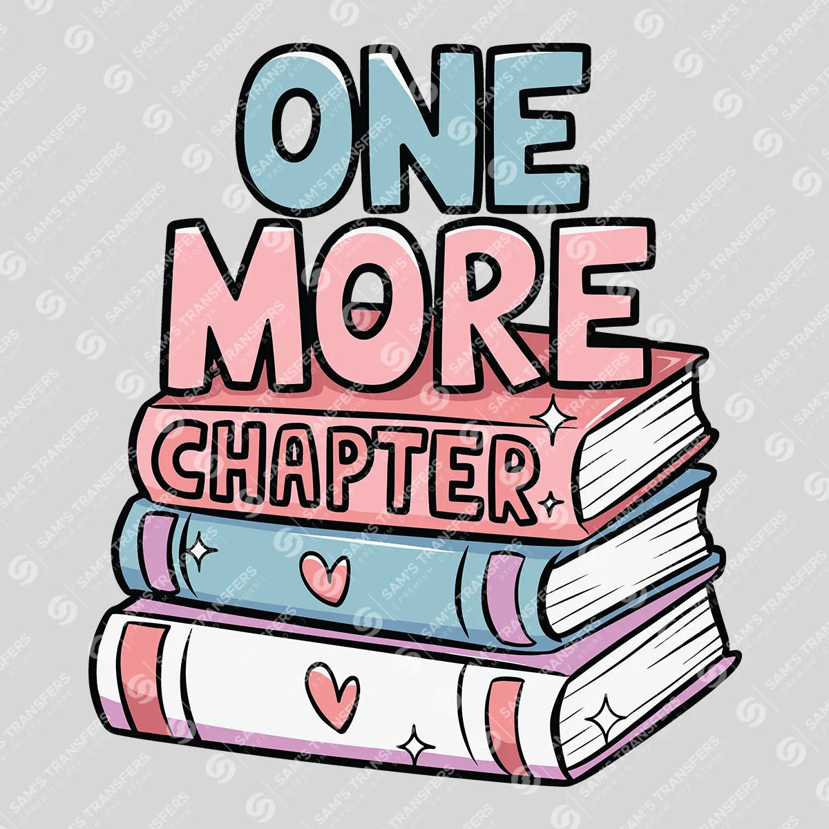 Apparel featuring a One More Chapter-themed DTF transfer.