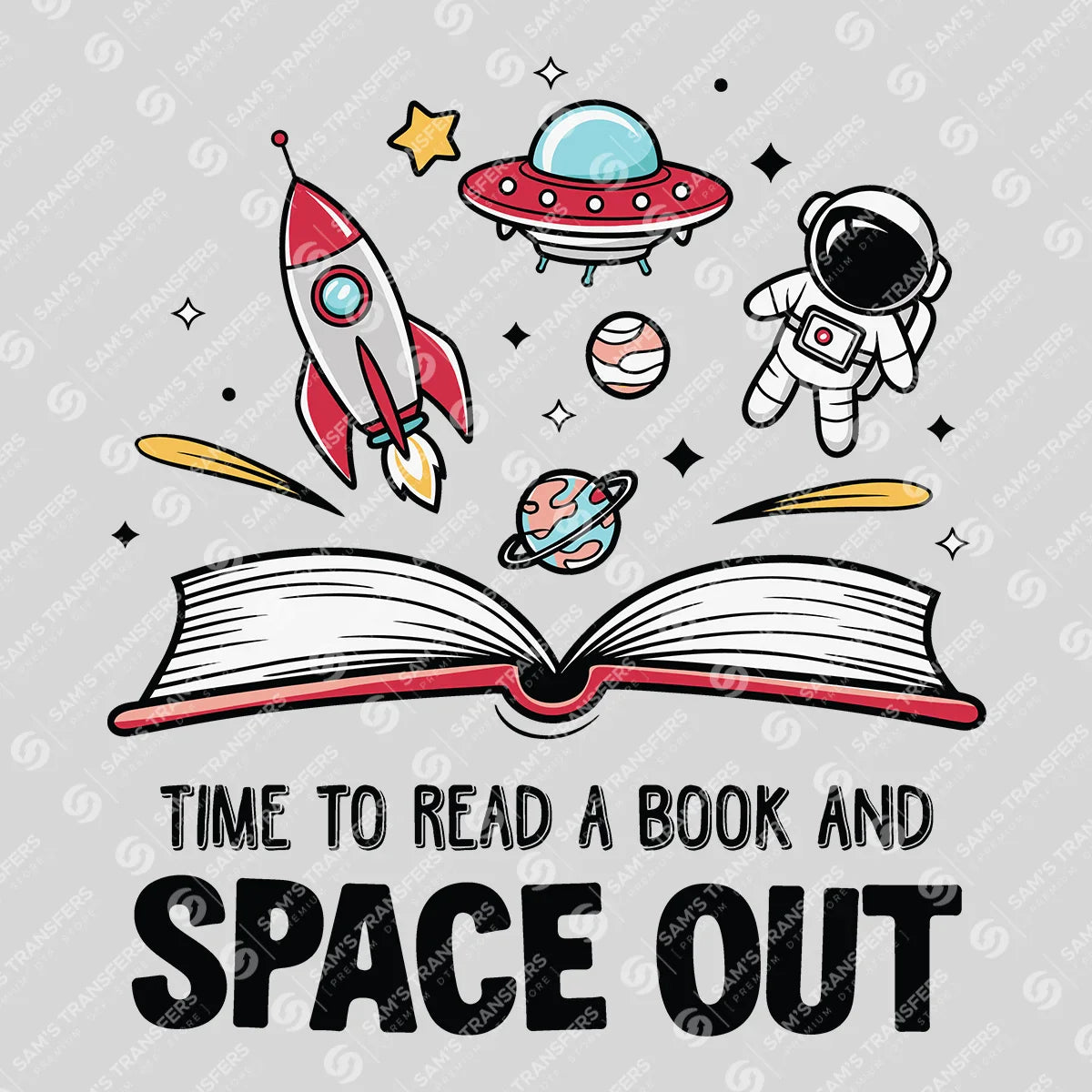 Apparel featuring a Time to Read a Book and Space Out-themed DTF transfer.