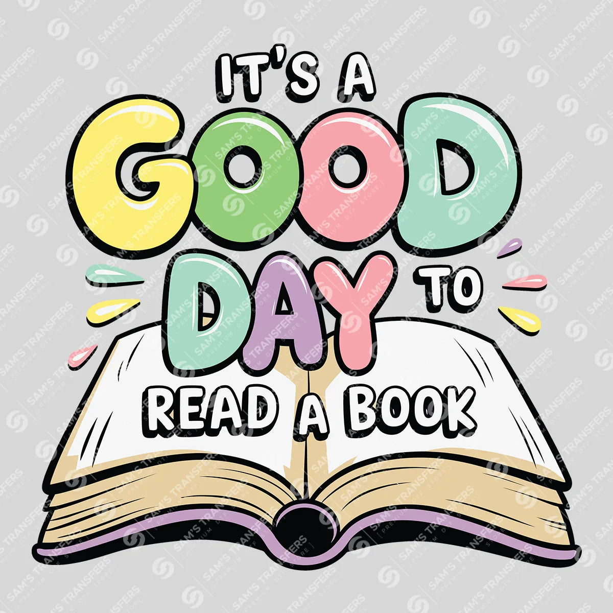 Apparel featuring a Good Day to Read a Book Pastel-themed DTF transfer.