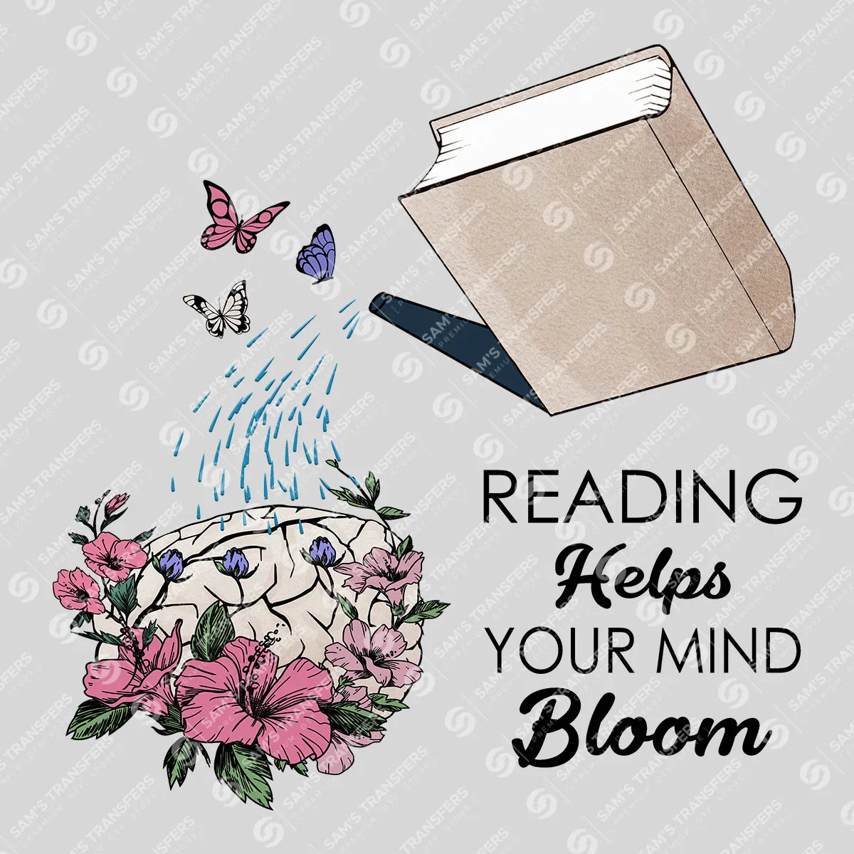 Apparel featuring a Reading Helps Your Mind Bloom-themed DTF transfer.