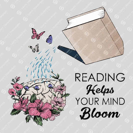 Apparel featuring a Reading Helps Your Mind Bloom-themed DTF transfer.