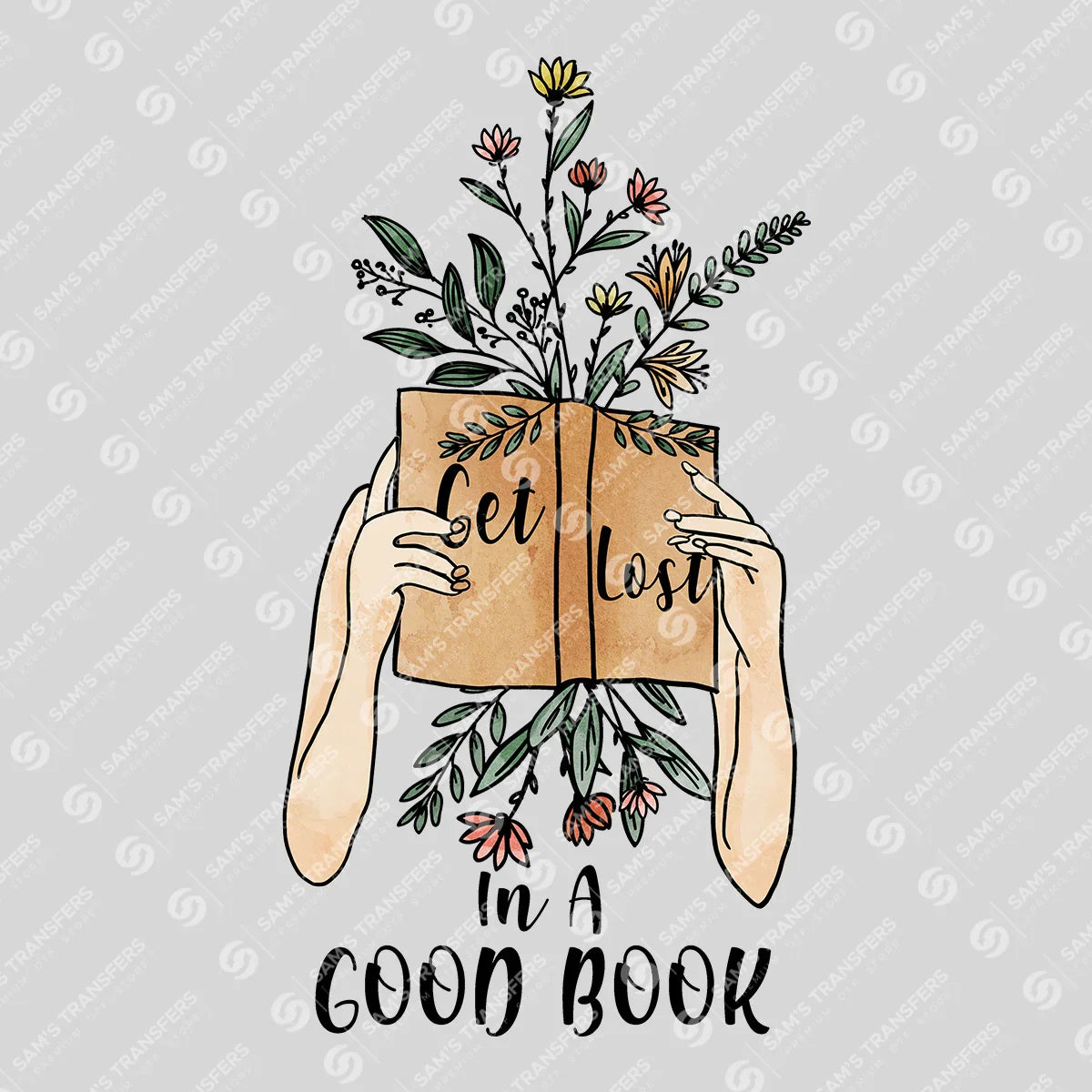 Apparel featuring a Get Lost in a Good Book-themed DTF transfer.