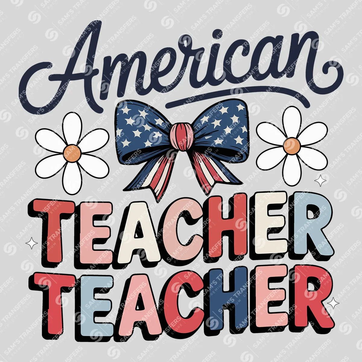 Apparel featuring a American Teacher-themed DTF transfer.