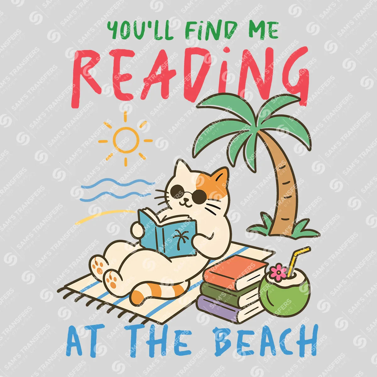 Apparel featuring a You'll Find Me Reading at the Beach-themed DTF transfer.